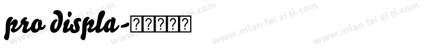 pro displa字体转换